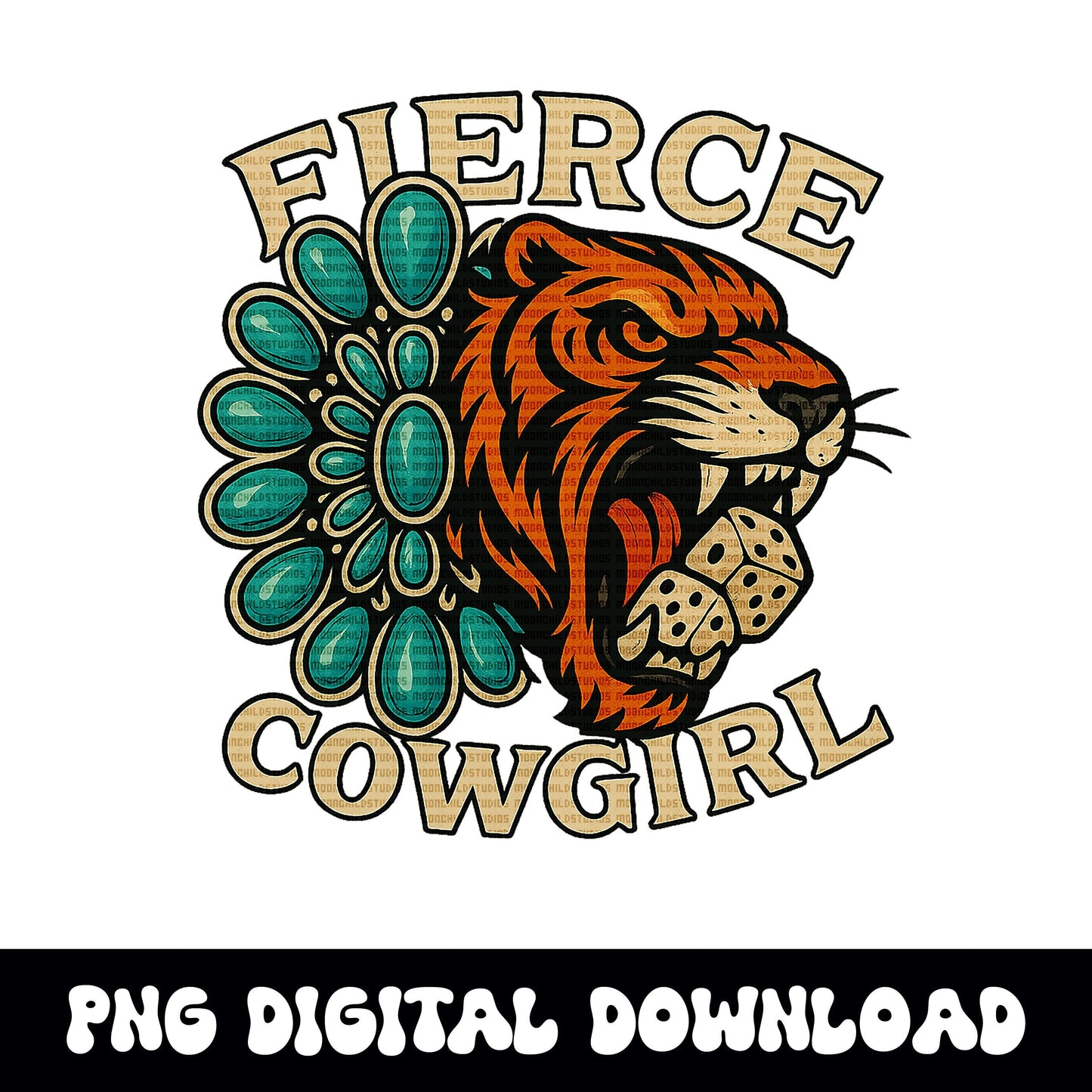 Western "fierce cowgirl" turquoise and tiger dice PNG graphic INSTANT digital download for tshirt sublimation or dtf
