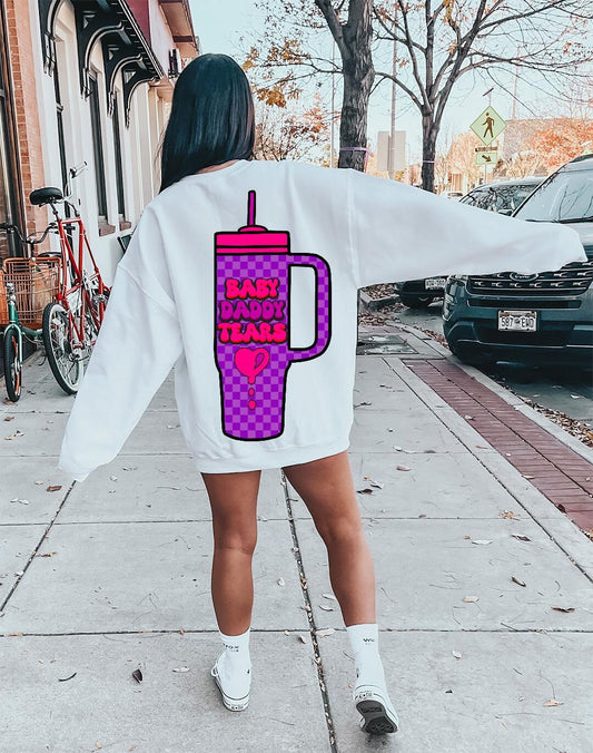 Baby daddy tears tshirt design Stanley cup design funny png for sublimation digital download mama shirt designs funny design