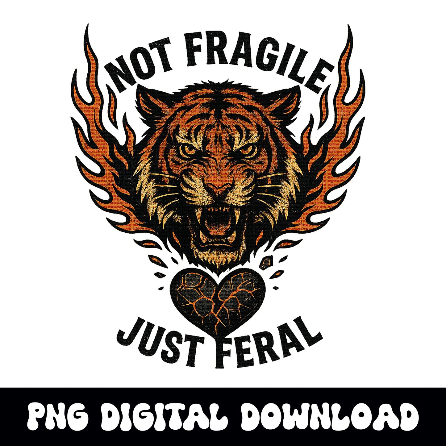 Not fragile, just Feral trendy flaming vintage tiger PNG graphic INSTANT digital download for tshirt sublimation or dtf