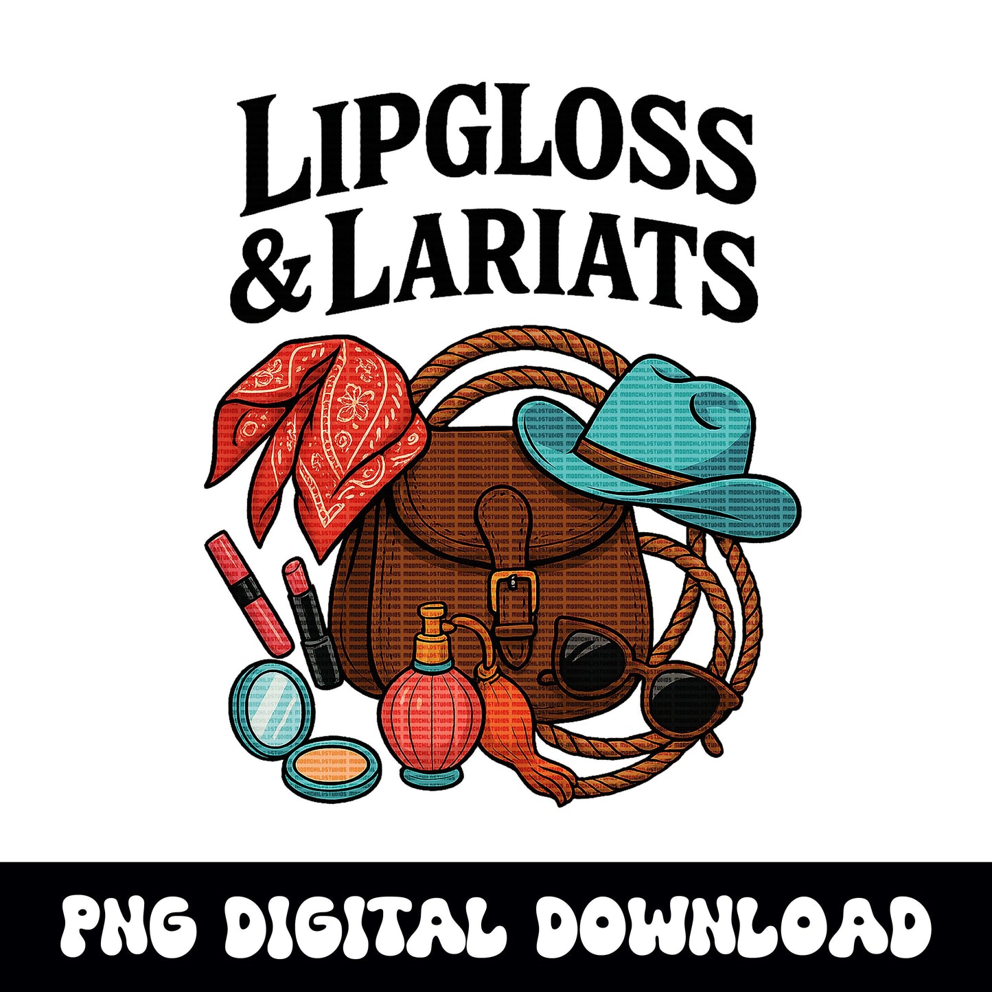 Western "lipgloss & lariats" cowgirl saddle bag makeup and perfume PNG graphic INSTANT digital download for tshirt sublimation or dtf