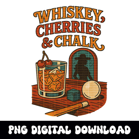 Western whiskey cherries and chalk cowgirl bar png graphic INSTANT digital download for tshirt sublimation or dtf