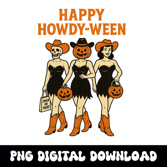 Western halloween "happy howdy-ween" scary cowgirl PNG graphic INSTANT digital download for tshirt sublimation or dtf