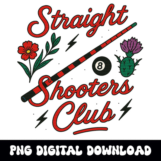 straight shooters club 8ball pool stick png graphic INSTANT digital download for tshirt sublimation or dtf
