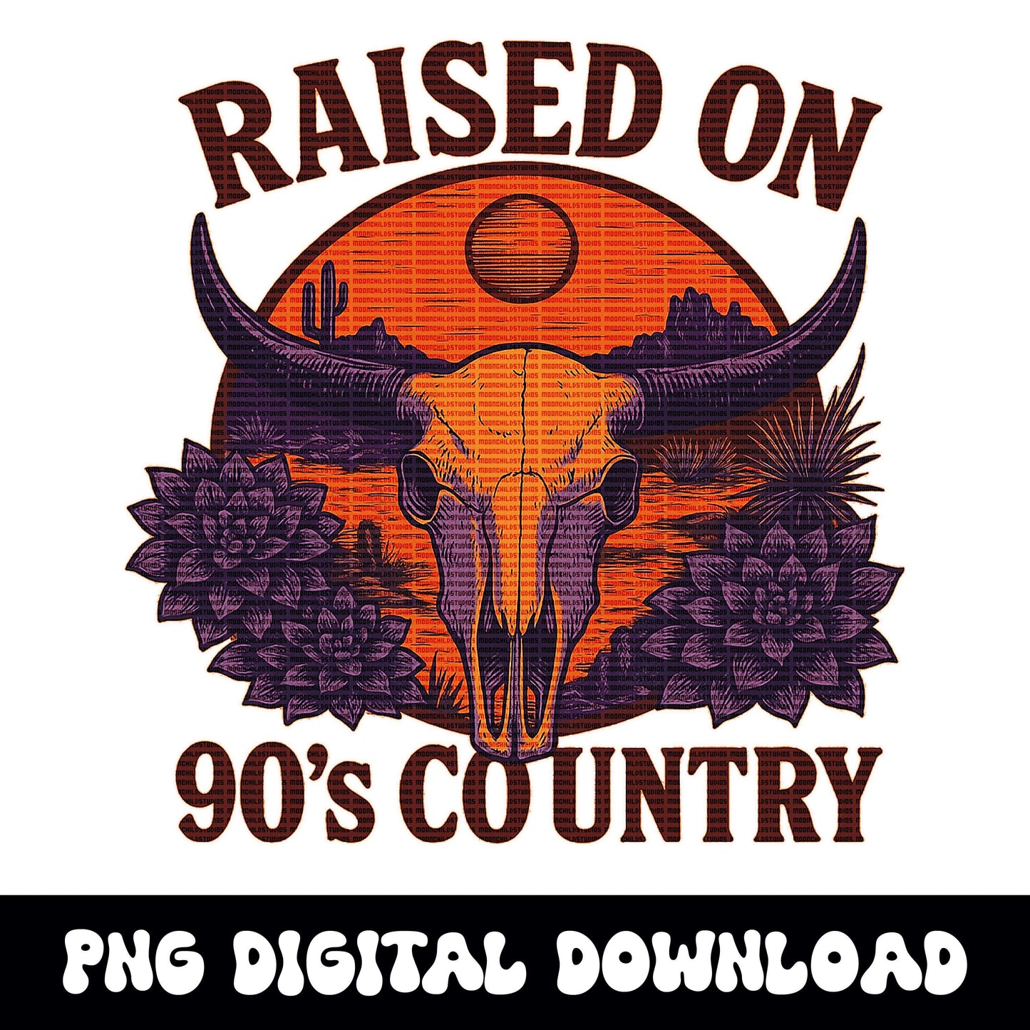 Western "raised on 90s country" bull skull desert png digital download for tshirt sublimation or dtf