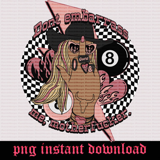 Dont Embarrass me pink cowgirl 8 ball trendy checkered flaming heart lightning bolt Png graphic