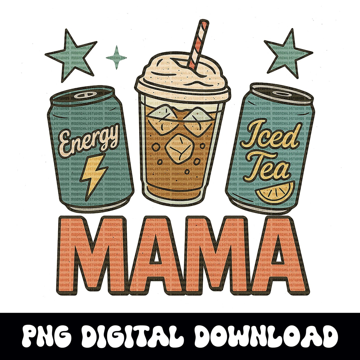 Mama energy drink mom life iced tea fun design png graphic digital download for tshirt sublimation or dtf