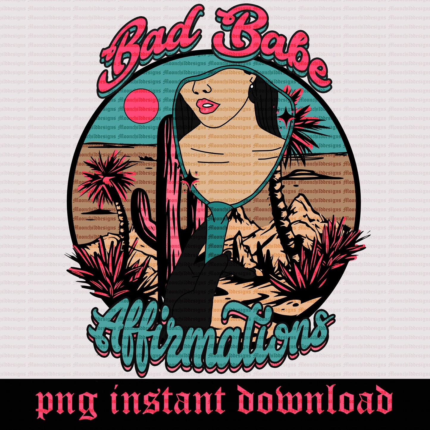 Bad Babe Affirmations pink and blue Western Graphic Desert cactus summer time Yallternative Vintage retro wild west cowgirl png