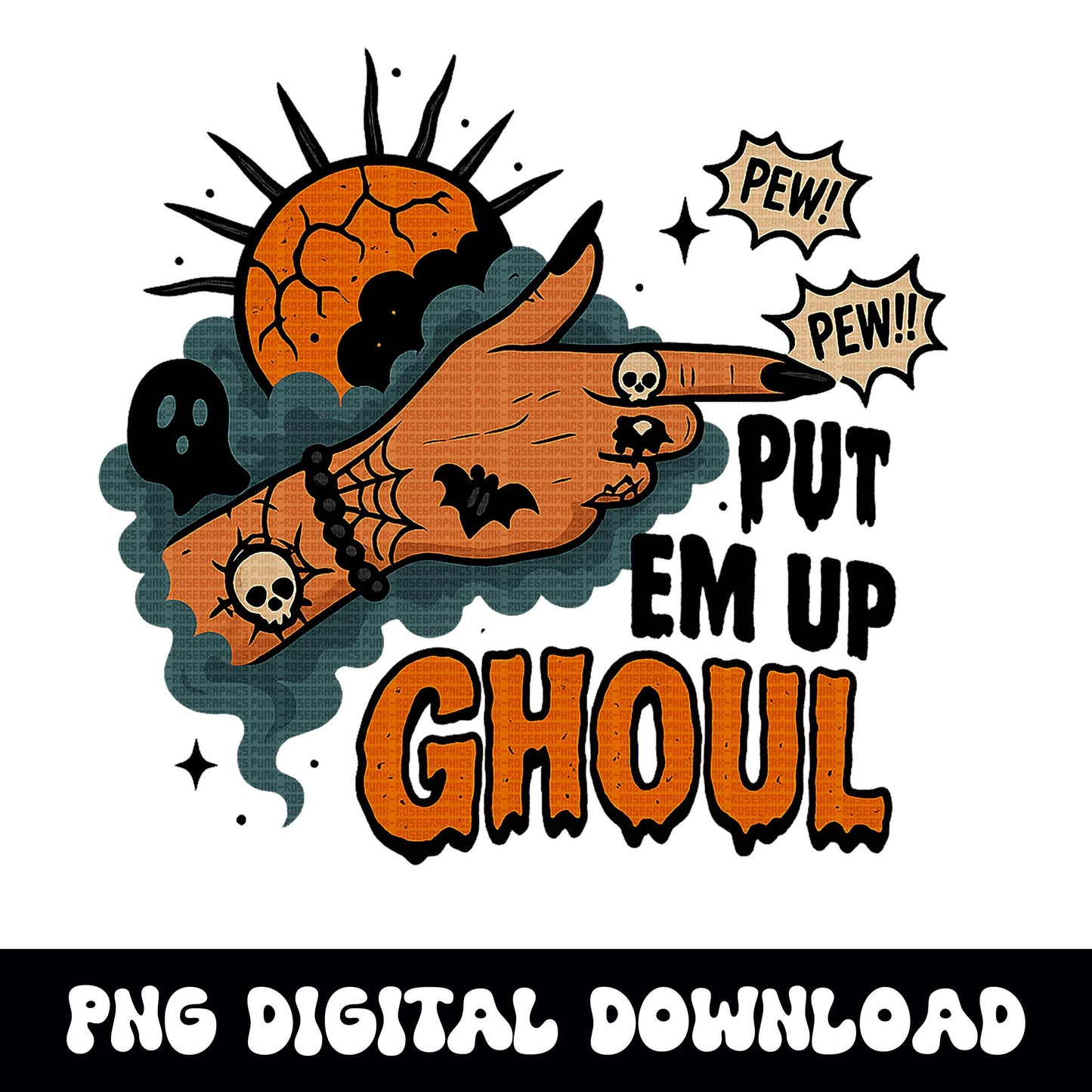 Spooky halloween "put em up ghoul" witchy PNG graphic INSTANT digital download for tshirt sublimation or dtf
