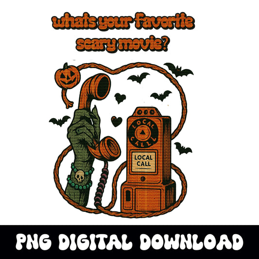 Halloween "whats your favorite scary movie" spooky wicth vintage phone PNG graphic INSTANT digital download for tshirt sublimation or dtf