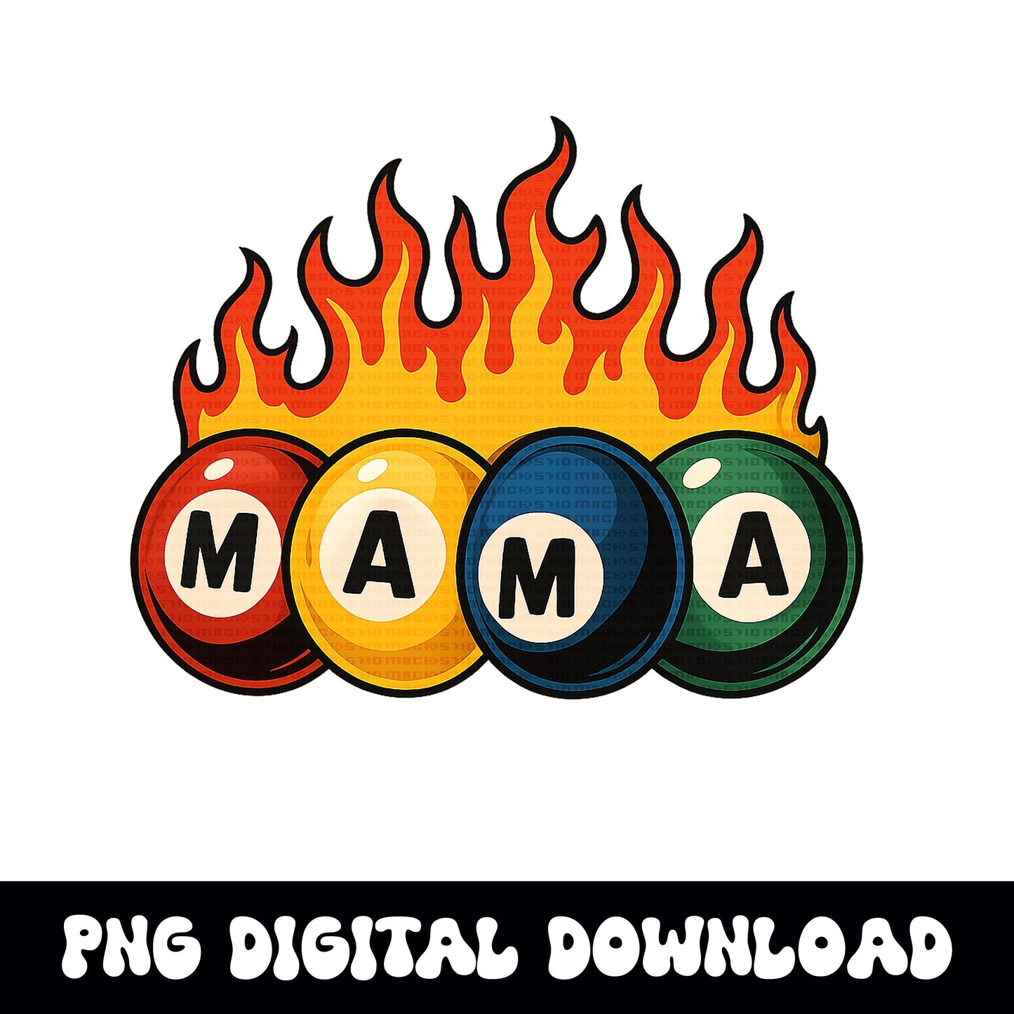 edgy flaming pool ball MAMA PNG graphic INSTANT digital download for tshirt sublimation or dtf