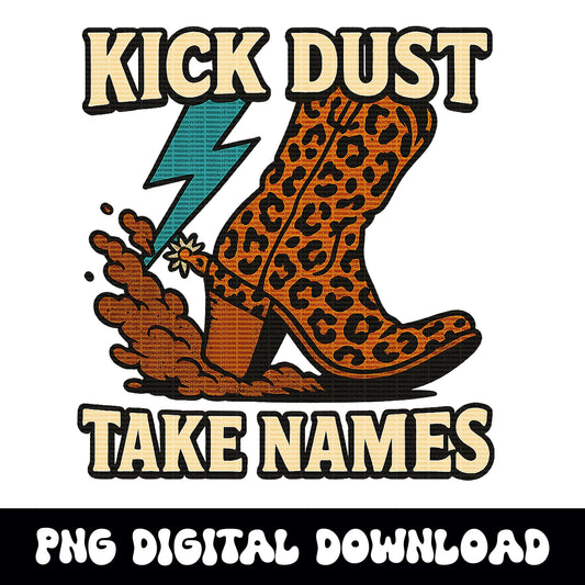 Western kick dust take names cheetah print boot lightning bolt png graphic INSTANT digital download for tshirt sublimation or dtf