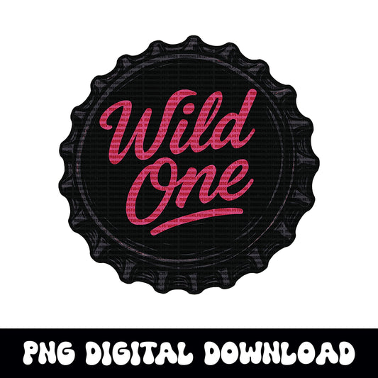 Wild one beer bottle cap yallternative western png digital download for tshirt sublimation or dtf
