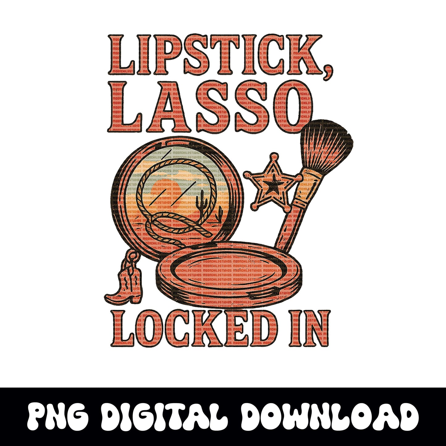 Pink Western "lipstick, lasson locked in" makeup png graphic INSTANT digital download for tshirt sublimation or dtf