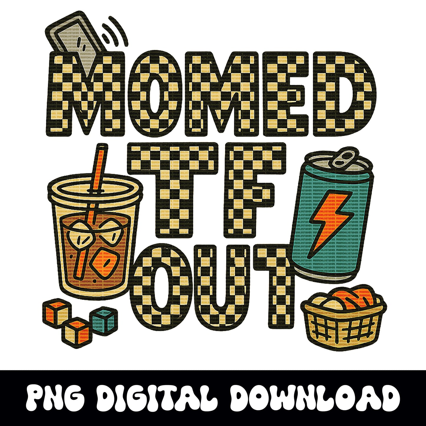 mama momed tf out energy drink iced coffee blocks laundry png graphic digital download for tshirt sublimation or dtf