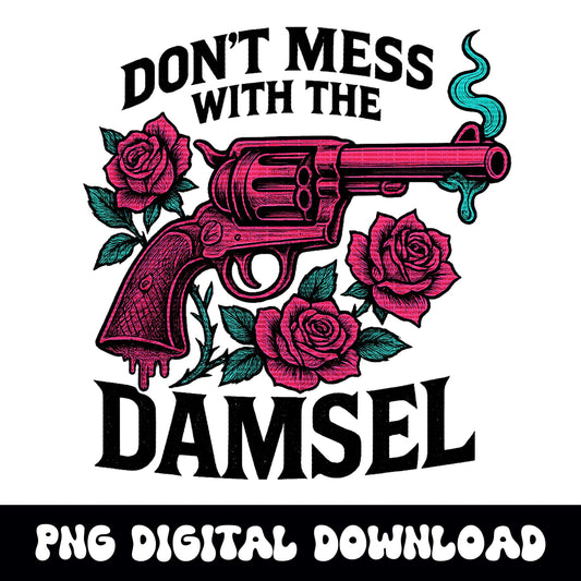 western "dont mess with the damsel" pink revolver and rose graphic png INSTANT digital download for tshirt sublimation or dtf