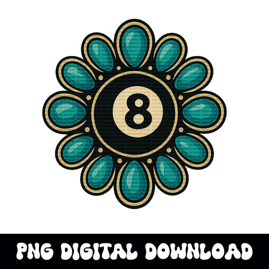 Turquoise 8 Ball Flower PNG | Western Retro Graphic | Sublimation or DTF Digital Download for T-Shirts and Crafts