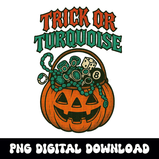 Halloween western cowgirl "trick or turquoise" 8ball dice pumpkin candy basket PNG graphic digital download for tshirt sublimation or dtf