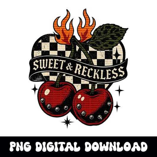 Edgy yallternative "sweet & reckless" cherry heart PNG graphic INSTANT digital download for tshirt sublimation or dtf