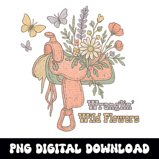 Western "Wranglin' Wildflowers" pastel floral saddle butterfly PNG graphic INSTANT digital download for tshirt sublimation or dtf