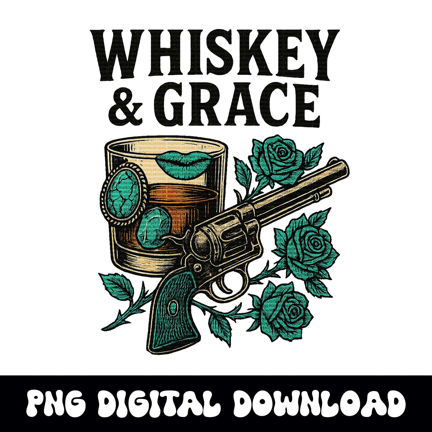 Western "whiskey & grace" turquoise rose revolver png graphic INSTANT digital download for tshirt sublimation or dtf