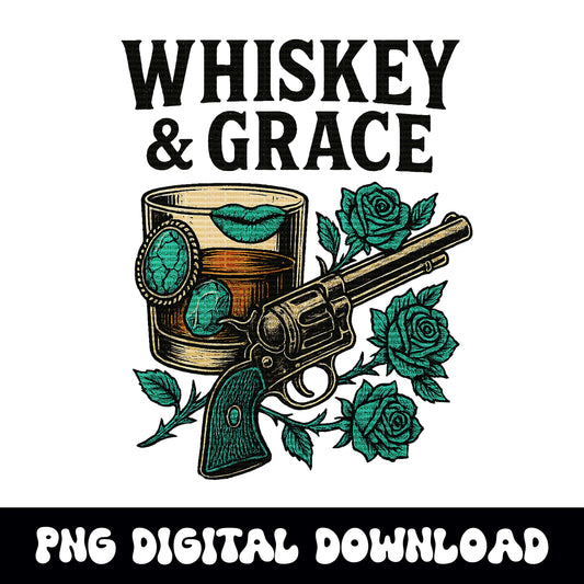 Western "whiskey & grace" turquoise rose revolver png graphic INSTANT digital download for tshirt sublimation or dtf