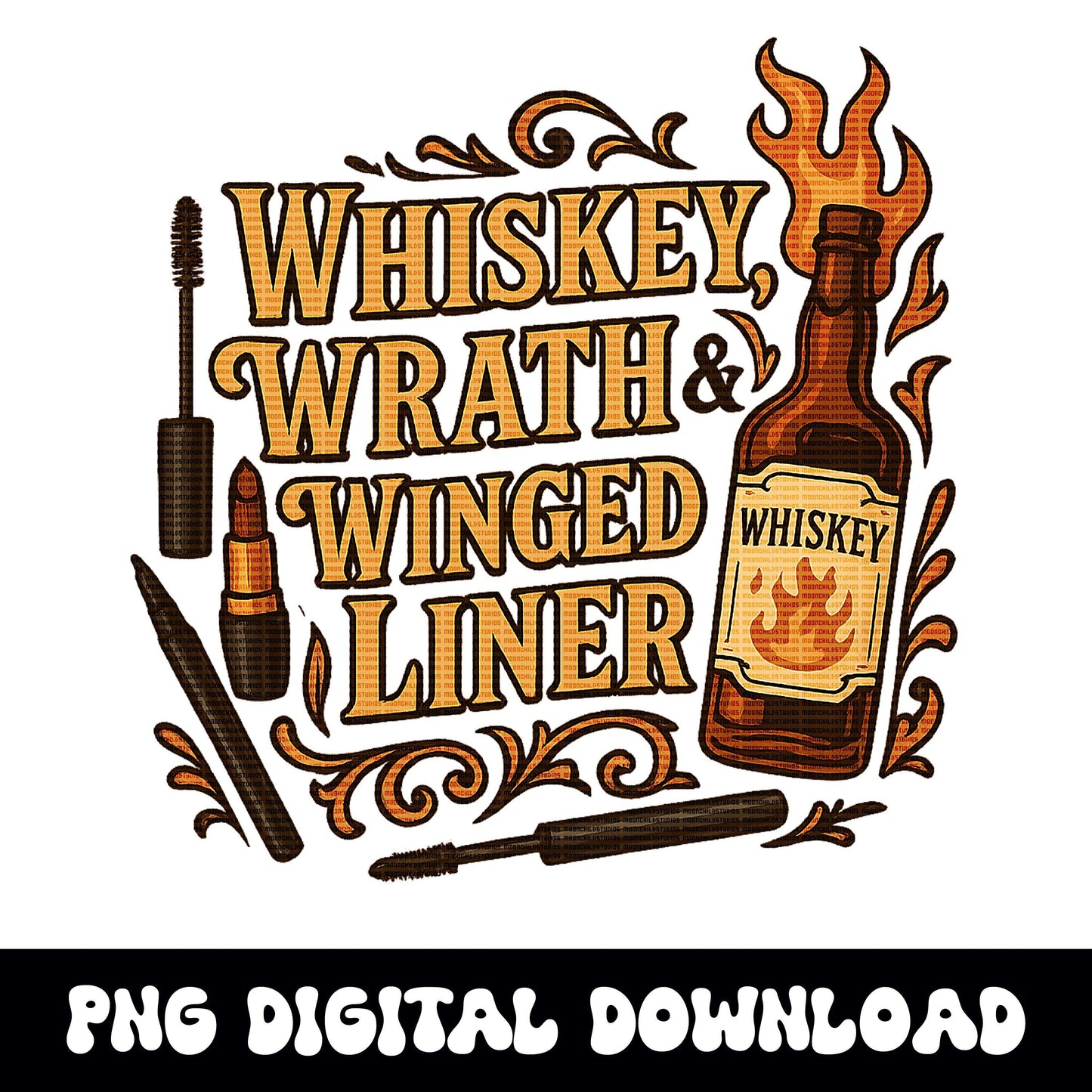 Whiskey, wrath & winger eyeliner PNG graphic INSTANT digital download for tshirt sublimation or dtf