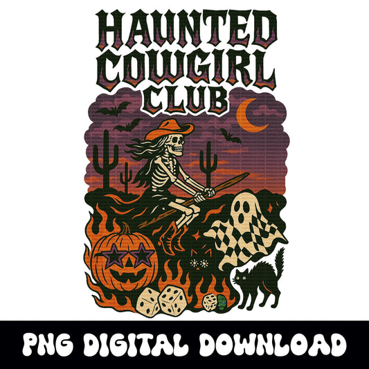 Western halloween "haunted cowgirl club" desert ghost pumpkin dice edgy yallternative PNG graphic  digital download for tshirt sublimation