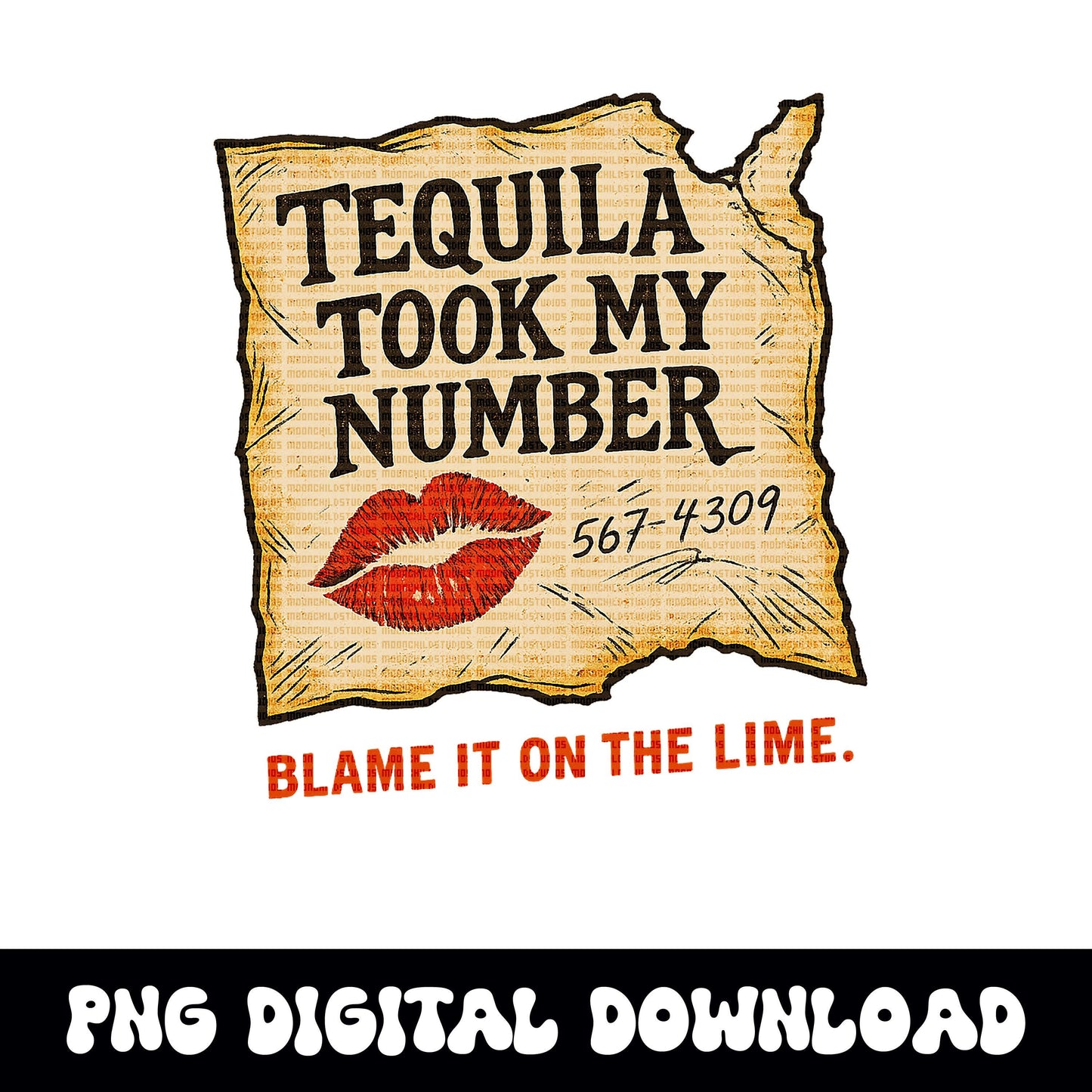 Tequila took my number torn napkin red lip kiss PNG graphic INSTANT digital download for tshirt sublimation or dtf