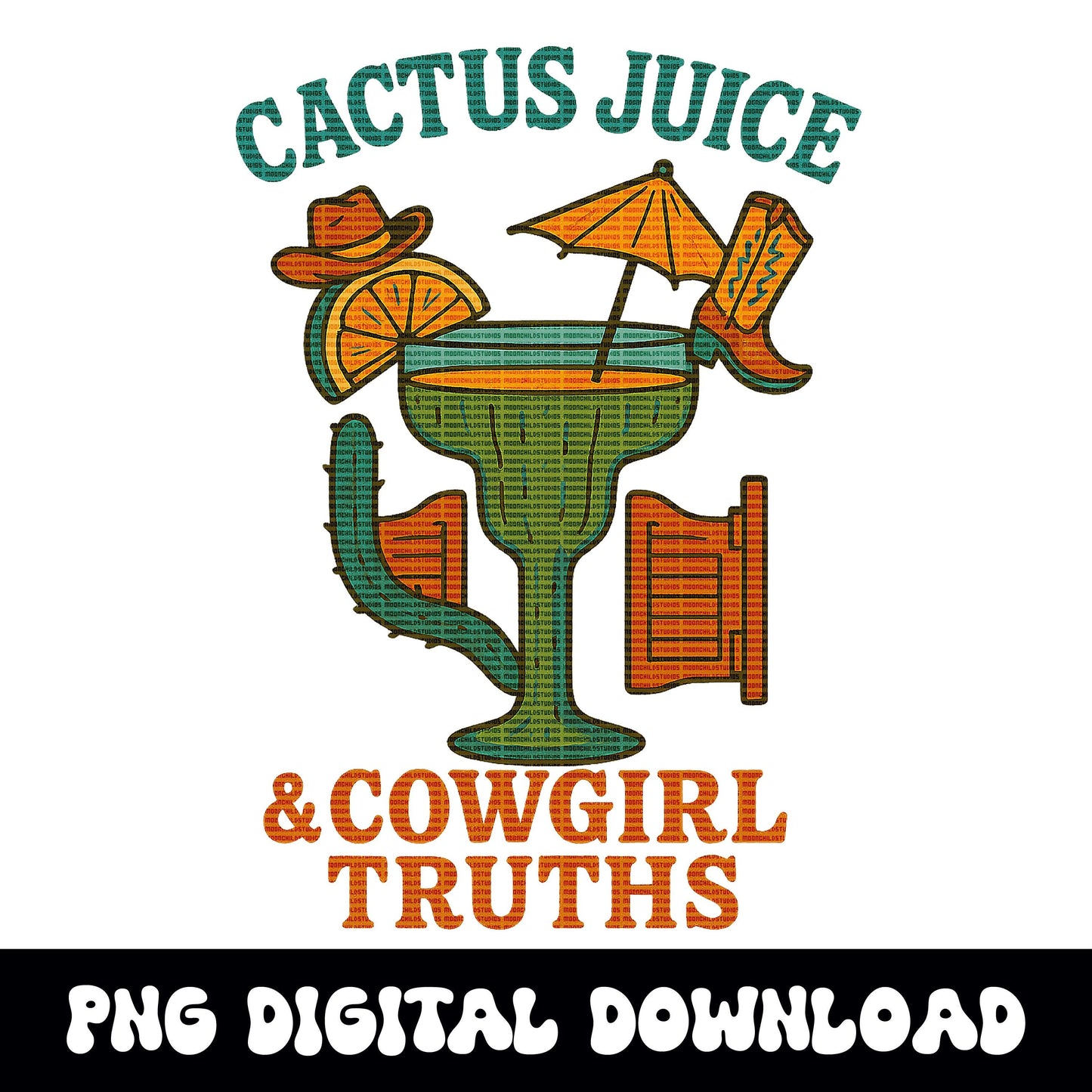 Western cactus juice cowgirl truths png graphic INSTANT digital download for tshirt sublimation or dtf