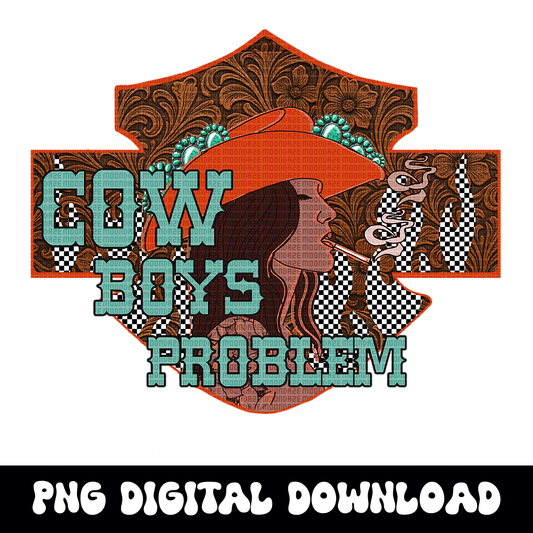Cowboys Problem PNG | Western Cowgirl Graphic | Tooled Leather Biker Design | Digital Download