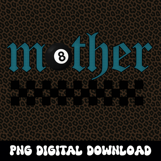 8ball Mother Graphic | Edgy Mama Design | Checker Mom PNG Digital Download
